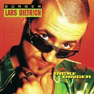 Bürger Lars Dietrich - Dicke Dinger