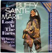 Buffy Sainte Marie - Look At The Facts / Where Poets Go