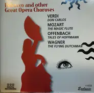 Verdi / Smetana / Mozart / Offenbach a.o. - NABUCCO & Other Great Opera Choruses