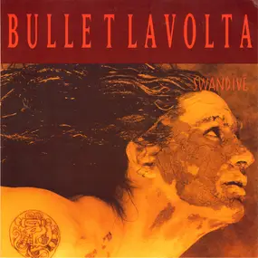 Bullet la Volta - Swandive
