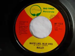 Bullet - White Lies, Blue Eyes