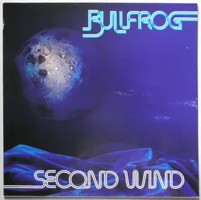 Bullfrog - Second Wind
