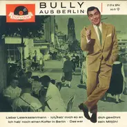 Bully Buhlan - Bully Aus Berlin