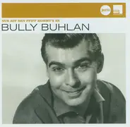 Bully Buhlan - Nur Auf Den Pfiff Kommt's An