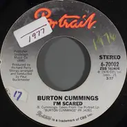 Burton Cummings - I'm Scared / Sugartime Flashback Joys