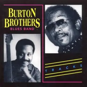 Burton Brothers Blues Band - Tracks