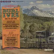 Burl Ives / Ed McCurdy - Burl Ives Sings Five Early Tunes / Also Starring Ed McCurdy