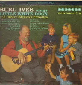 Burl Ives - Burl Ives Sings Little White Duck And Other Children's Favorites