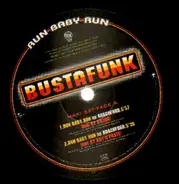 Busta Funk - Run Baby Run