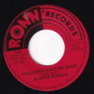 Buster Benton - Cold Man Ain't No Good / The Feeling