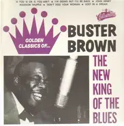 Buster Brown - The New King of the Blues