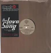 Bush Babees, Da Bush Babees - The Love Song