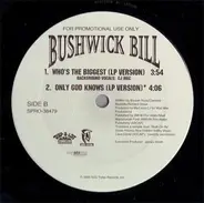 Bushwick Bill - Who's The Biggest