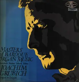 Dietrich Buxtehude - Masters Of Baroque Organ Music