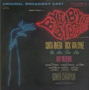 Bye Bye Birdie Original Broadway Cast With Chita Rivera , Dick Van Dyke , Paul Lynde , Dick Gautier - Bye Bye Birdie