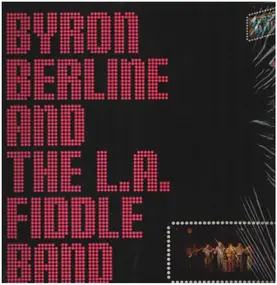 Byron Berline - Byron Berline & The L.A. Fiddle Band