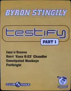 Byron Stingily - Testify (Part 1)