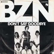 Bzn - Don't Say Goodbye