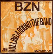 Bzn - Rolling Around The Band