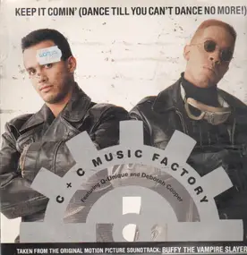C C Music Factory - Keep It Comin' (Dance Till You Can't Dance No More!)