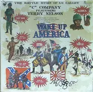 C Company Featuring Terry Nelson - Wake Up America
