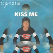 C. Jérôme - Kiss Me