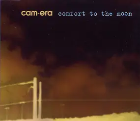 CAMERA - Comfort to the Moon