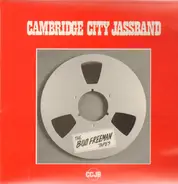 Cambridge City Jassband - The Bud Freeman Tapes