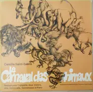 Saint-Saëns - Le Carnaval Des Animaux / Septuor Op. 65