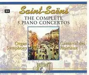 Saint-Saëns - The Complete 5 Piano Concertos
