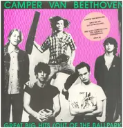 Camper Van Beethoven - Great Big Hits (Out Of The Ballpark)