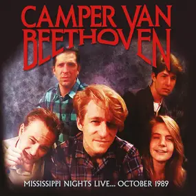 Camper Van Beethoven - Mississippi Nights Live.... October 1989