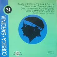 Canta U Populu Corsu & A Filetta , Donnisulana , Tenores Di Bitti , Coro Di Neoneli , Coro Di Orune - Corsica / Sardinia: The Mystery Of Poliphony