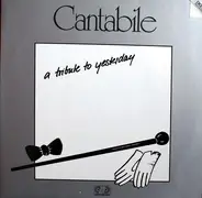 Cantabile - A Tribute To Yesterday