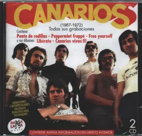 Canarios - (1967-1972) Todas Sus Grabaciones
