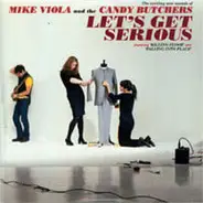 Candy Butchers - Let's Get Serious