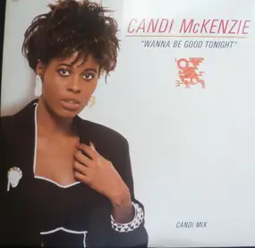 Candy Mckenzie - Wanna Be Good Tonight