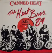 Canned Heat - The Heat Brothers '84