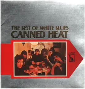 Canned Heat - The Best Of White Blues