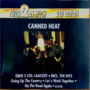 Canned Heat - Twice As Much