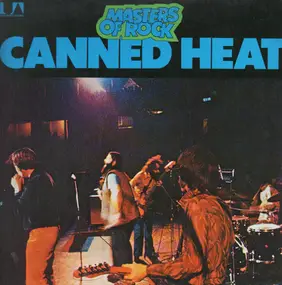 Canned Heat - Masters Of Rock