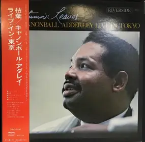 Cannonball Adderley - Autumn Leaves - Cannonball Adderley Live In Tokyo