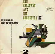 Cab Calloway And His Orchestra - 1931 - Kings Of Swing Vol. 2