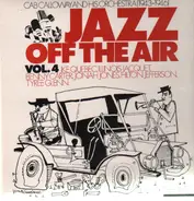 Cab Calloway and his Orchestra - Jazz Off The Air - Vol.4