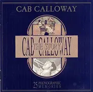 Cab Calloway - The Cab Calloway Story