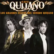 Café Quijano - Los Grandes Éxitos Del Sonido Quijano