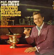 Cal Smith - Drinking Champagne