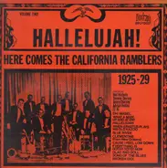California Ramblers - Hallelujah! Here Comes The California Ramblers Vol. 2