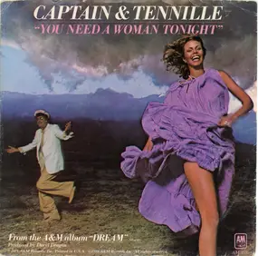 Captain & Tennille - You Need A Woman Tonight