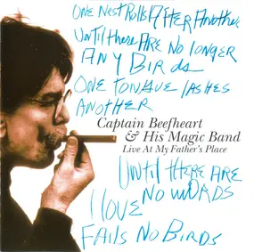 Captain Beefheart - Live At My Father's Place